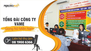 Thu âm tổng đài điện thoại I CÔNG TY VAME | Liên hệ thu âm: 08 1900 6366