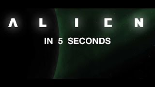 Alien in 5 seconds