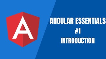 Angular Essentials #1 - Introduction