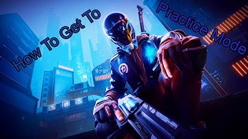 How to get to practice mode (Hyper Scape)