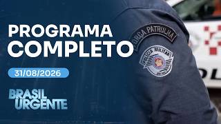 Corpo de policial que desapareceu após discussão é encontrado | BRASIL URGENTE - 31/8/2026
