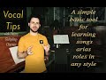 VOCAL TIPS: The first step of learning an aria/ song/ role of any style.