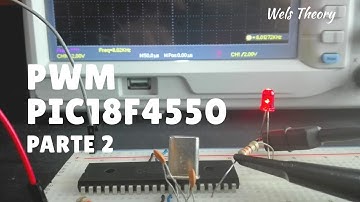 Como variar el PWM con pulsadores y con FOR usando el PIC18F4550 - Tutorial PIC18F4550 - Wels Theory