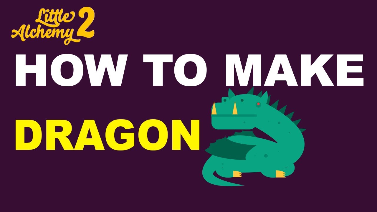 How to Make a Dragon in Little Alchemy 2? | Step by Step Guide!