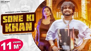 Sone Ki Khan Biru Kataria Sonika Singh Raj Mawar Ashu T New Haryanvi Songs Haryanavi 2022