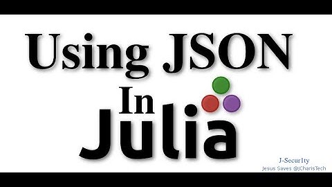 Using JSON in Julia