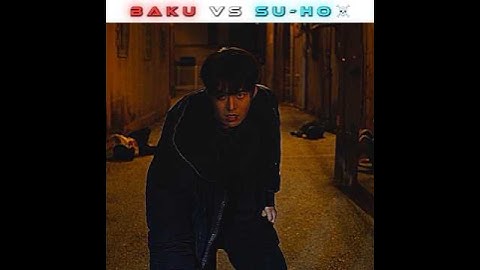 baku vs su-ho ☠️❤️‍🔥 | weak Hero class | season 1-2 | funk | #weakheroclass2 #edit