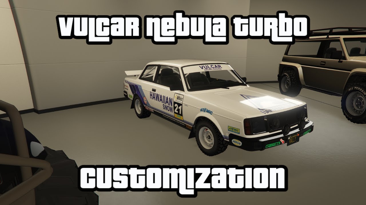 GTA Online - Vulcar Nebula Turbo Customization (Rally Series) - YouTube