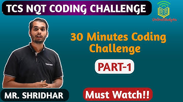 Coding Challenge for TCS ! 30 Min Coding Challenge !!