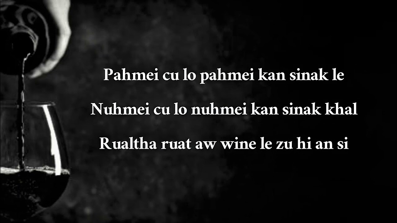 Wine Le Zu || Sak : Khawl Nei Sin (Lyrisc Video)