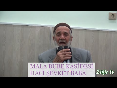 Mala Bube Kasidesi  Hacı Şevket Baba Okuyor !!!