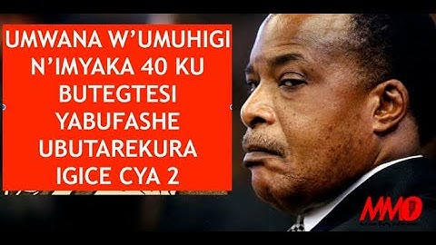⬇︎AfrikVieEtPouvoir#1 DENIS SASSOU N'GUESSO /UMWANA W'UMUHIGI N'UBUTEGETSI BW'IMYAKA±40/Part 2