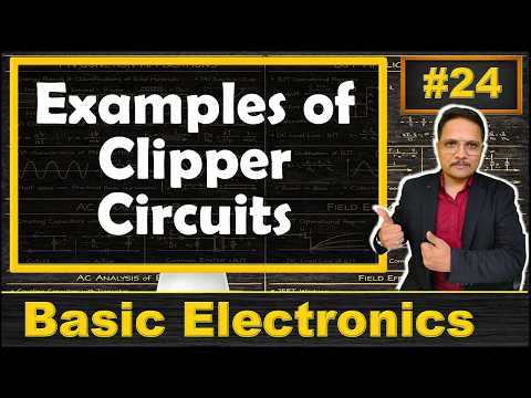 Examples of Clipper Circuits | Solved Problems of Clipper Circuits | Waveforms of Clipper Circuits