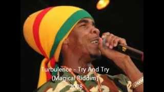 Turbulence - Try And Try (Magical Riddim) 2008