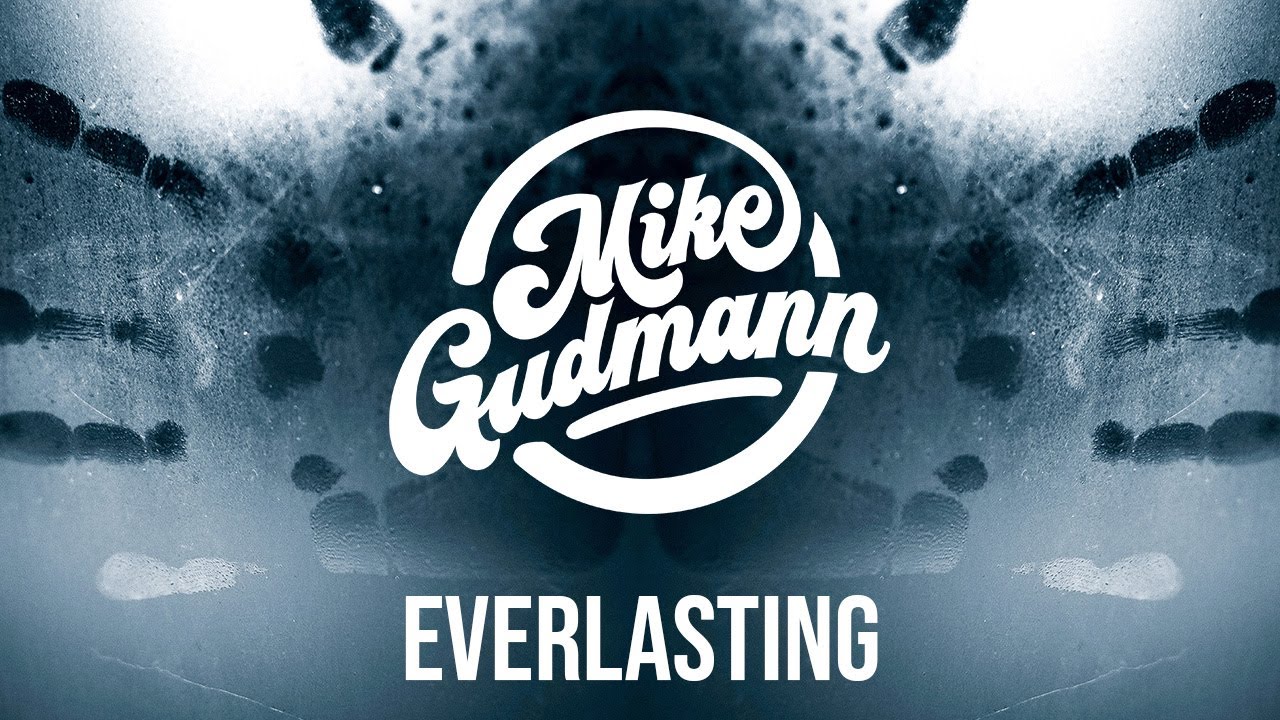 Guarda Mike Gudmann, ROBIN GOOD - Everlasting su YouTube Guarda Mike Gudmann, ROBIN GOOD - Everlasting su YouTube