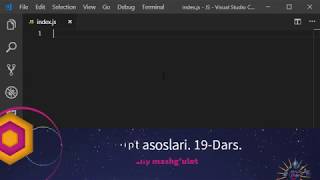JavaScript asoslari. 19-Dars. Amaliy mashg'ulot.