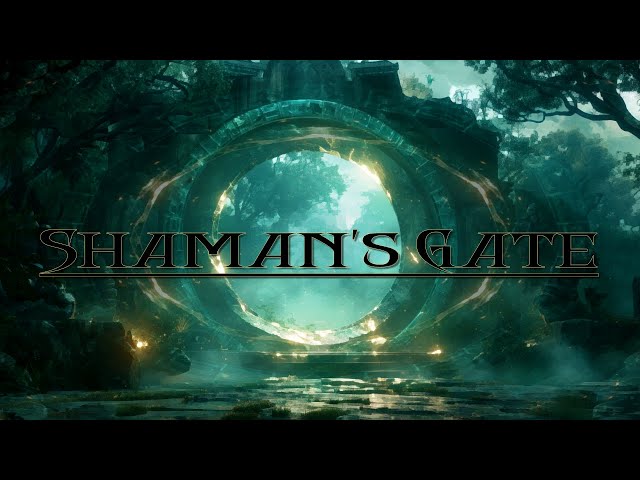 ( Shaman's Gate ) - Awaken Your Inner Power - Tribal Drums and Atmospheric Music class=