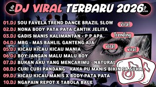 DJ TIKTOK TERBARU 2026🎵DJ SOU FAVELA TREND DANCE BRAZIL🎵DJ NONA BODY PATA PATA CANTIK JELITA