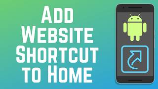 How to Add a Website Shortcut to Android Home Screen 2026