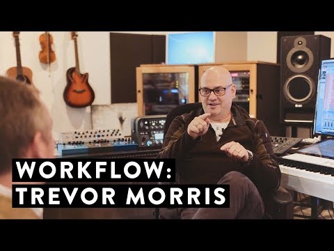 Workflow: Trevor Morris