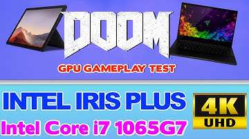 DOOM Intel Iris Plus GPU test Surface Pro 7 Dell XPS 13 Razer Blade Stealth Ice Lake i7 1065G7