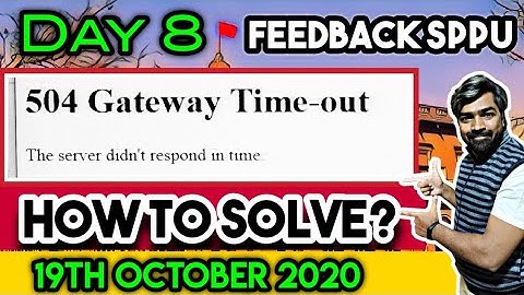 SPPU Error 504 Solved.. Feedback Day 8 | Final Year Exam | Dr. Yaseen