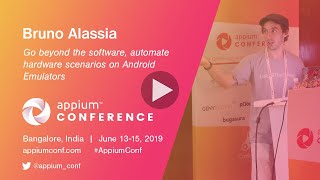 Go Beyond The Software. Automate hardware scenarios on Android by Bruno Alassia #AppiumConf2019 screenshot 3