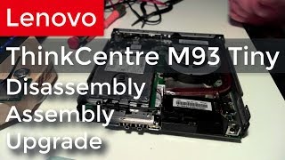 Lenovo ThinkCentre M93 Tiny | Disassembly | Assembly | Upgrade | Mini PC | Tiny PC