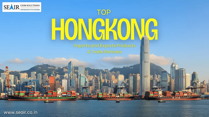 Top Hong Kong Imports and Exports Products & Trade Partners