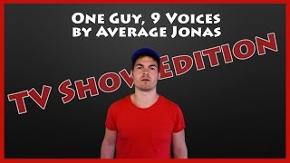 One Guy, 9 Voices (TV Edition) | Average Jonas