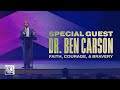 Special guest dr ben carson  faith courage  bravery