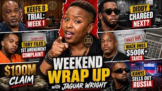 WEEKEND WRAP UP: Keefe D Trial Diddy Next? Tory Lanez  Lawsuit, Wack 100 Taxes & Kanye  in Russia 📱