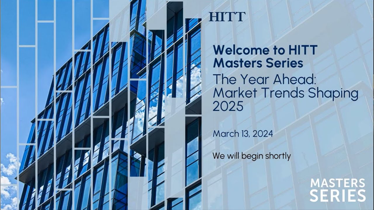 HITT Masters Series: The Year Ahead - Market Trends Shaping 2025
