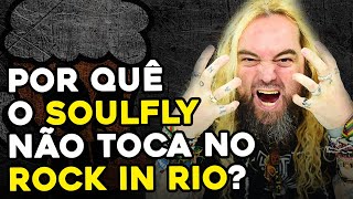 MAX CAVALERA: POR QUE O SOULFLY NÃO TOCA NO ROCK IN RIO?