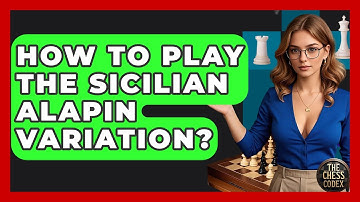 How To Play The Sicilian Alapin Variation? - The Chess Codex