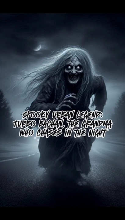 Spooky Urban Legend: Turbo Bachan, the Grandma Who Chases in the Night #ai #legend #dandadan