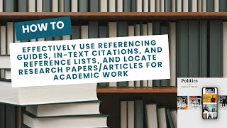 How to Effectively Use Referencing Guides and Locate Research Papers/Articles for Academic Work | ST