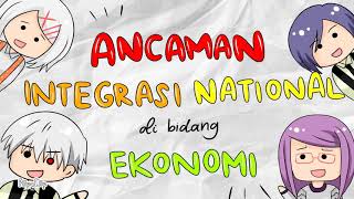 Ancaman Integrasi Nasional di bidang Ekonomi