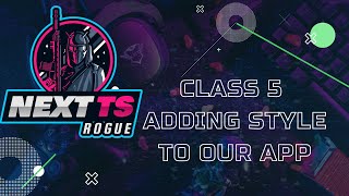 NextTS Course - Class 5 - Adding Style to our App