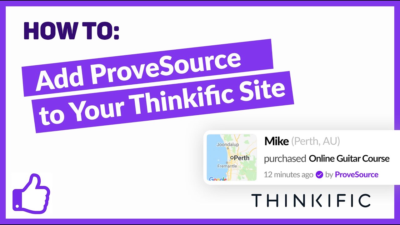 How To: Add ProveSource to Your Thinkific Site