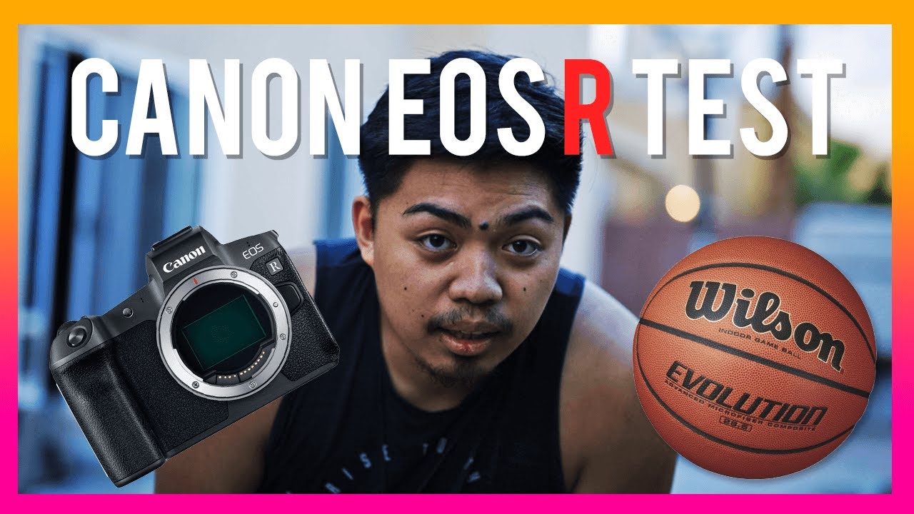 Canon EOS R Basketball Test YouTube