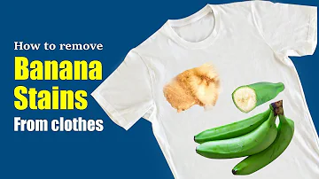 How to remove banana stains from clothes