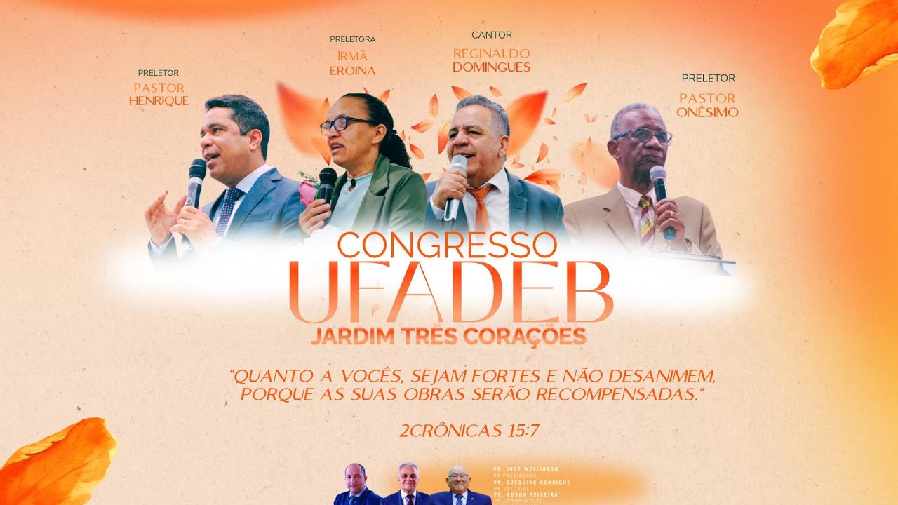 CULTO DE FESTIVIDADE DA UFADEB E ASAFE //JD TRÊS CORAÇÕES