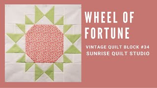 Wheel Of Fortune - Vintage Quilt Block #34