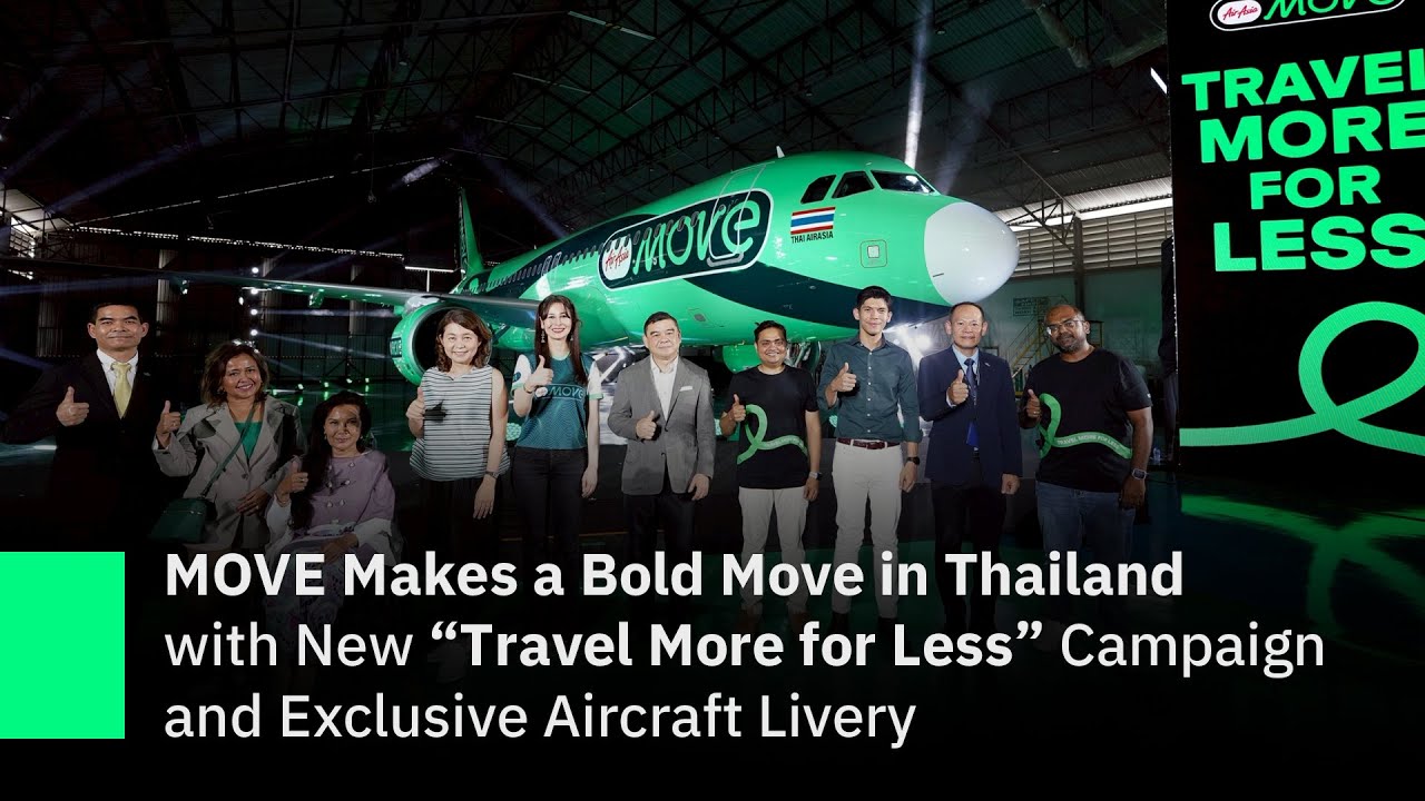 AirAsia MOVE Makes a Move in Thailand with “Travel More for Less” and  Exclusive Aircraft Livery