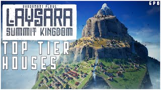 Our Summit Kingdom has the finest houses at last! - Laysara: Summit Kingdom // EP6