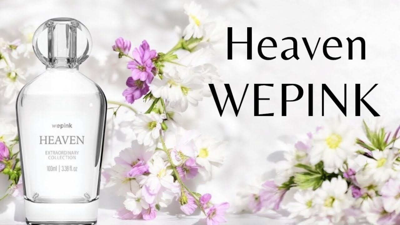 PERFUME HEAVEN ( WEPINK ) RESENHA - YouTube