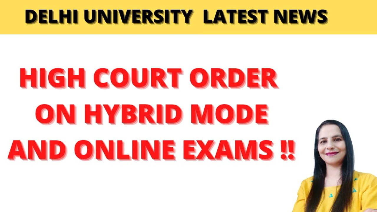 High Court Order on Hybrid mode and online exams in DU | Big news !! 