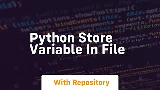 python store variable in file