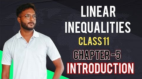 Linear inequalities -01 || Class 11 mathematics chapter 5 || Introduction class